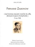 Fernand Zalkinow : les hommes meurent, mais la vie, elle, demeure toujours triomphante. 9 mars 1942