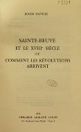 Sainte-Beuve et le XVIIIe siècle ou Comment les révolutions arrivent