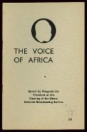 The voice of Africa : speech by Osagyefo the President on the opening of the Ghana External Broadcasting Service