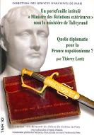 Un portefeuille intitulé "Ministre des Relations extérieures" sous le ministère de Talleyrand : Quelle diplomatie pour la France napoléonienne ?
