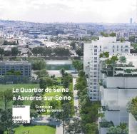 Le  Quartier de Seine à Asnières-sur-Seine : construire la ville de demain