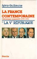 La  France contemporaine 1946-1990 : chronologie commentée. 2, La Ve République