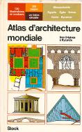 Atlas d'architecture mondiale. 1, Mésopotamie, Égypte, Égée, Grèce, Rome, Byzance