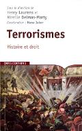 Terrorismes : histoire et droit