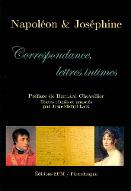 Napoléon & Joséphine : correspondance, lettres intimes