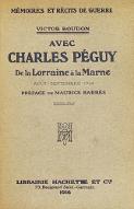 Avec Charles Péguy : de la Lorraine à la Marne : août-septembre 1914