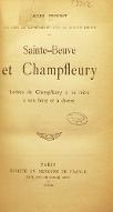 Sainte-Beuve et Champfleury : lettres de Champfleury à sa mère, à son frère et à divers