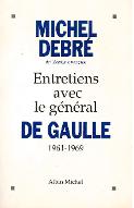 Entretiens avec le Général de Gaulle : 1961-1969