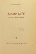 Louise Labé : nymphe ardente du Rhône