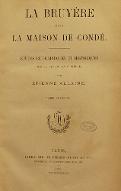 La  Bruyère dans la Maison de Condé : études biographiques et historiques sur la fin du 17e siècle