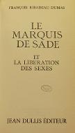 Le  Marquis de Sade et la libération des sexes