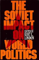 The soviet impact on world politics