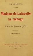 Madame de Lafayette en ménage : d'après des documents inédits