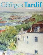 Georges Tardif (1864-1933) : Architecte du paysage