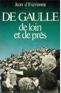 De Gaulle de loin et de près