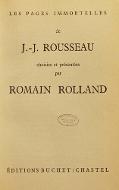 Les  pages immortelles de J.-J. Rousseau