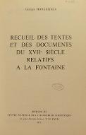 Recueil des textes et des documents du XVIIe siècle relatifs à La Fontaine