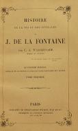 Histoire de la vie et des ouvrages de J. de La Fontaine