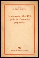 Le  camarade Staline, guide l'humanité progressive