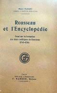 Rousseau et l'Encyclopédie : essai sur la formation des idéees politiques de Rousseau (1742-1756)