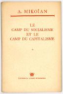 Le  camp du socialisme et le camp du capitalisme : discours prononcé à la réunion des électeurs de la circonscription électorale Staline d'Erévan le 10 mars 1950
