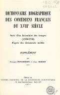 Dictionnaire biographique des comédiens français du XVIIe siècle. : suivi d'un inventaire des troupes (1590-1710) d'après des documents inédits