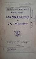 Les  Charmettes et J.-J. Rousseau