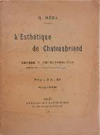 L'Esthétique de Chateaubriand : Genèse & Développement. Étude psychologique