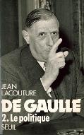De Gaulle. 2, Le politique, 1944-1959