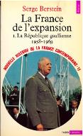 La  France de l'expansion. 1, La République gaullienne, 1958-1969
