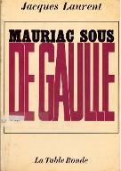 Mauriac sous de Gaulle