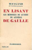 En lisant les Mémoires de guerre du Général de Gaulle