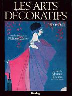 Les  Arts décoratifs : 1890-1940