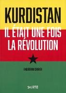 Kurdistan : il était une fois la révolution