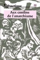 Aux confins de l'anarchisme
