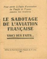 Pour servir à l'acte d'accusation du peuple de France contre les traîtres : le sabotage de l'aviation française, voici des faits...
