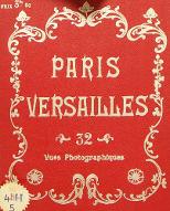 Paris Versailles : 32 vues photographiques