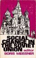 Social change in the Soviet Union : Russia's path toward an industrial society