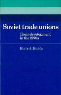 Soviet trade unions : their development in the 1970s