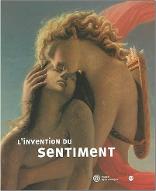 L'Invention du sentiment : aux sources du romantisme. exposition , 2 avril - 30 juin 2002, Musée de la musique