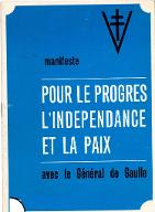 Pour le progrès, l'indépendance et la paix avec le Général de Gaulle : manifeste