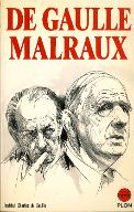 De Gaulle et Malraux : Colloque organisé par l'Institut Charles-de-Gaulle les 13, 14 et 15 décembre 1986
