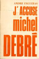 J'accuse Michel Debré