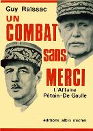 Un combat sans merci : l'affaire Pétain-de Gaulle