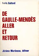 De Gaulle - Mendès : aller et retour