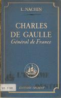 Charles de Gaulle : Général de France