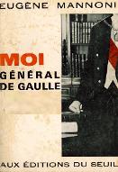 Moi, Général de Gaulle