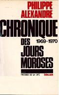 Chroniques des jours moroses : 1969-1970