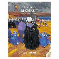 Mathurin Méheut : arpenteur de la Bretagne
