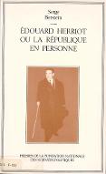 Edouard Herriot ou La République en personne